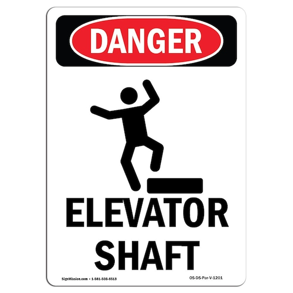 Safety Sign, OSHA Danger, 5" Height, Elevator Shaft, Portrait, D-35-V-1201-10PK